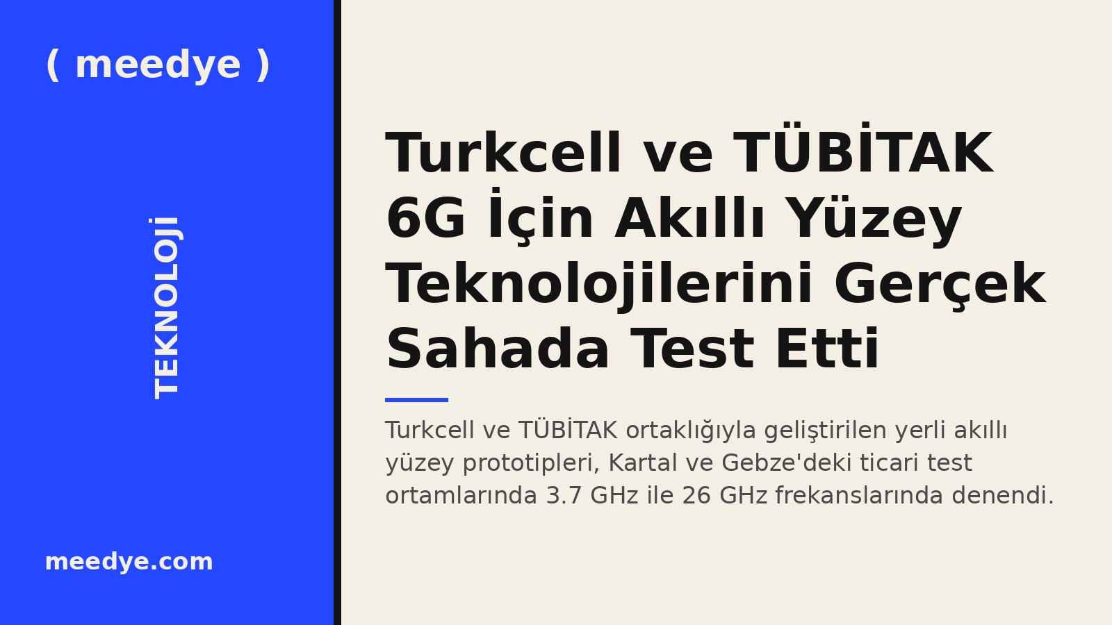 Turkcell ve TÜBİTAK 6G İçin Akıllı Yüzey Teknolojilerini Gerçek Sahada Test Etti — Meedye editoryal görseli