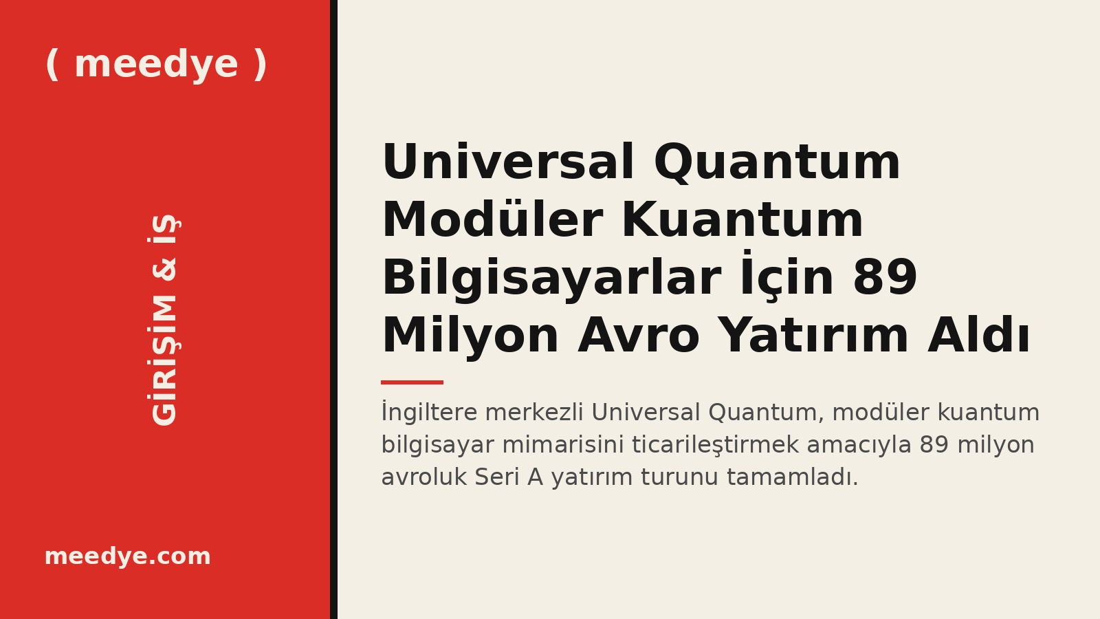 Universal Quantum Modüler Kuantum Bilgisayarlar İçin 89 Milyon Avro Yatırım Aldı — Meedye editoryal görseli