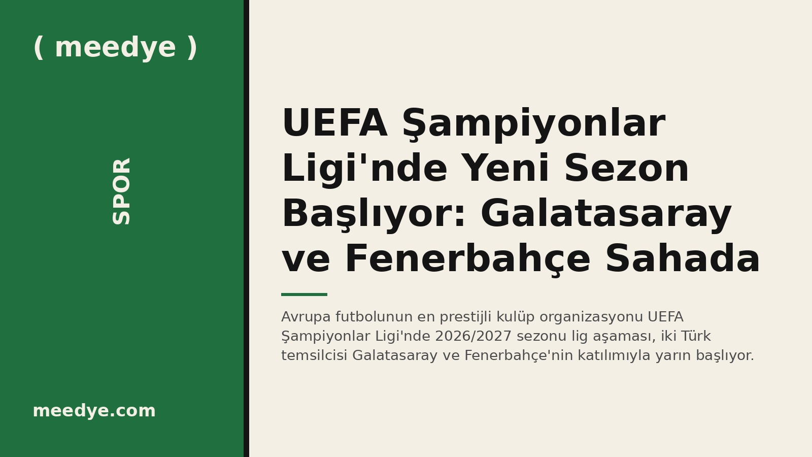 UEFA Şampiyonlar Ligi'nde Yeni Sezon Başlıyor: Galatasaray ve Fenerbahçe Sahada — Meedye editoryal görseli