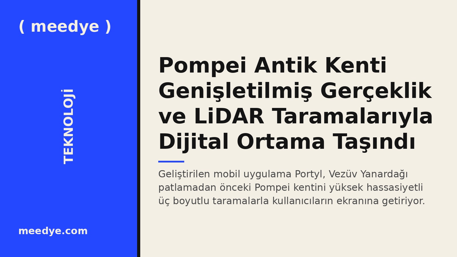 Pompei Antik Kenti Genişletilmiş Gerçeklik ve LiDAR Taramalarıyla Dijital Ortama Taşındı — Meedye editoryal görseli