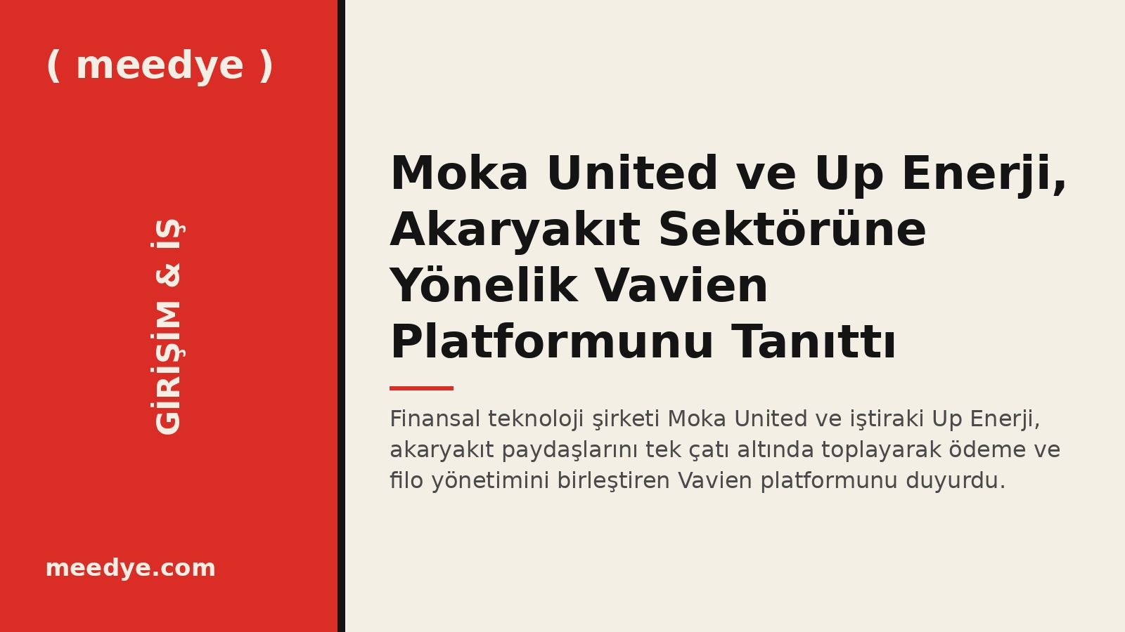 Moka United ve Up Enerji, Akaryakıt Sektörüne Yönelik Vavien Platformunu Tanıttı — Meedye editoryal görseli