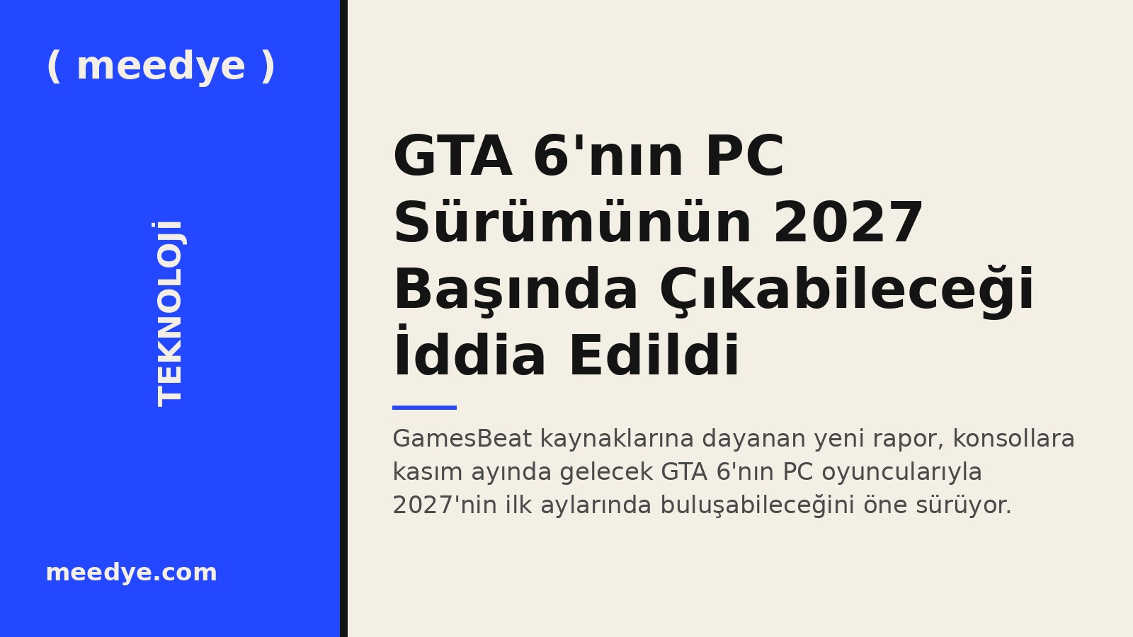 GTA 6'nın PC Sürümünün 2027 Başında Çıkabileceği İddia Edildi — Meedye editoryal görseli
