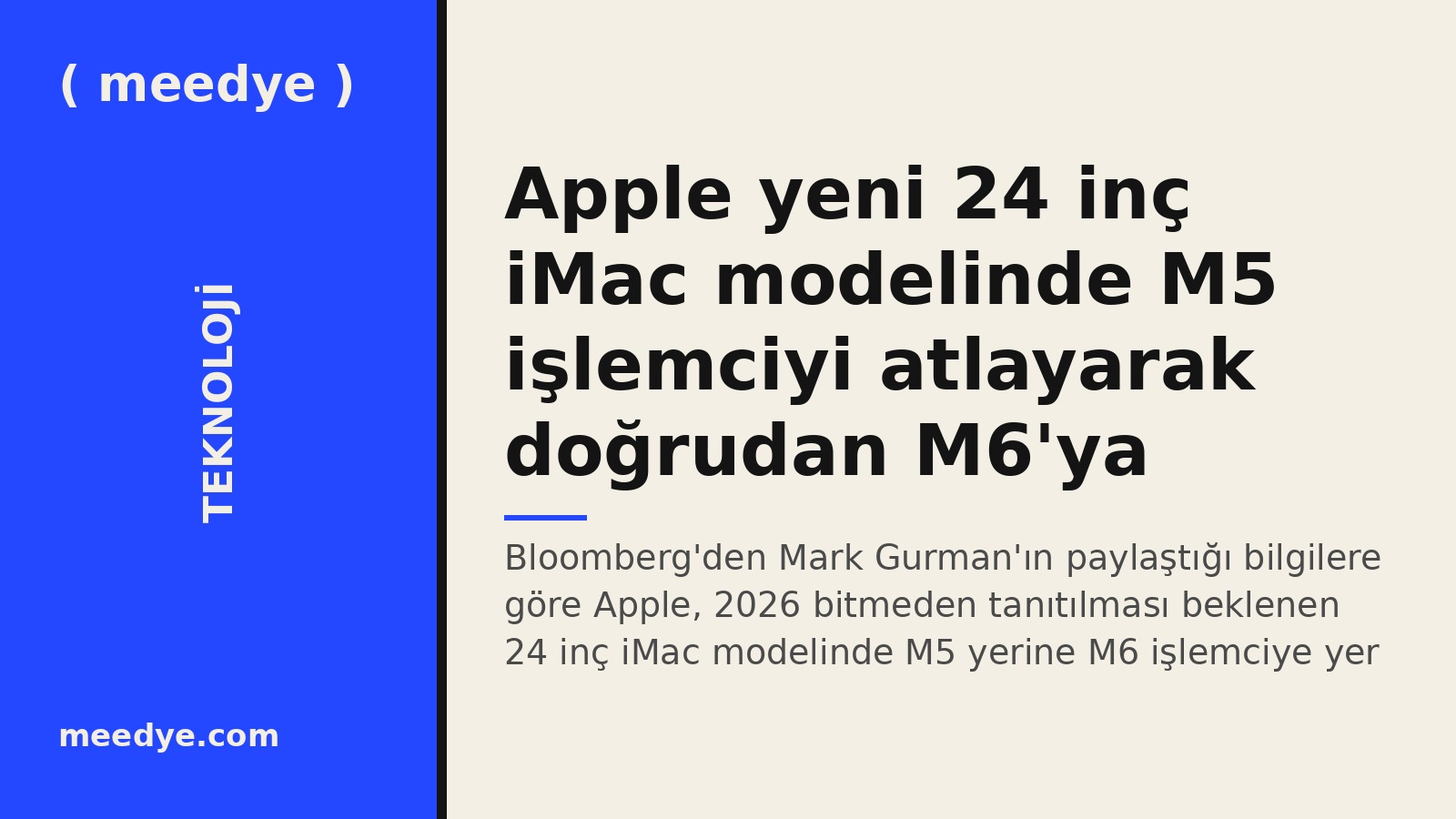 Apple yeni 24 inç iMac modelinde M5 işlemciyi atlayarak doğrudan M6'ya geçmeye hazırlanıyor — Meedye editoryal görseli