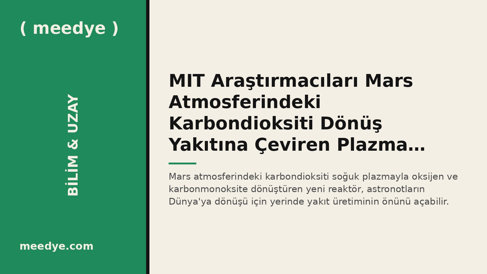 MIT Araştırmacıları Mars Atmosferindeki Karbondioksiti Dönüş Yakıtına Çeviren Plazma Teknolojisi Geliştiriyor — Meedye editoryal görseli