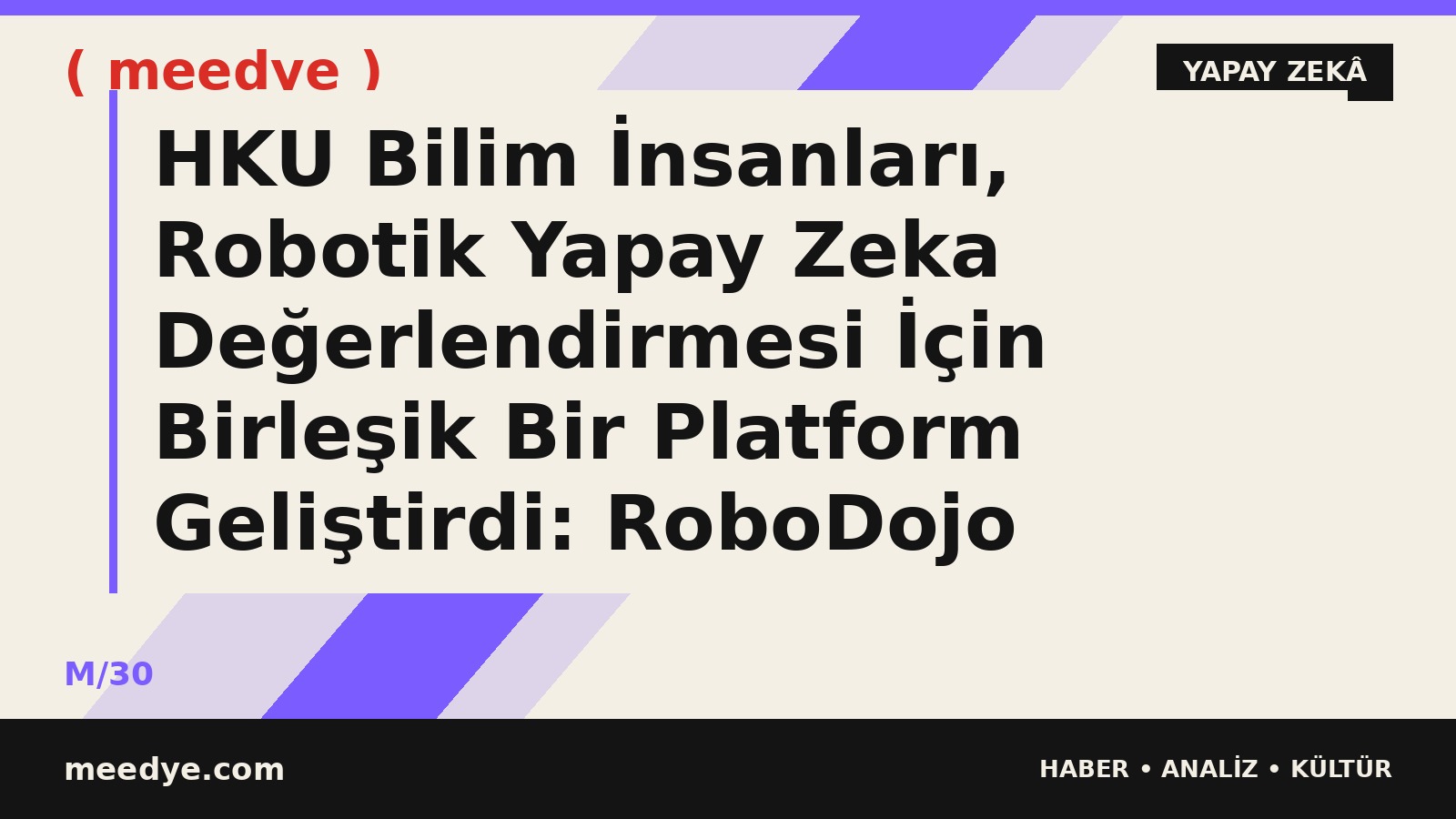 HKU Bilim İnsanları, Robotik Yapay Zeka Değerlendirmesi İçin Birleşik Bir Platform Geliştirdi: RoboDojo — Meedye editoryal görseli