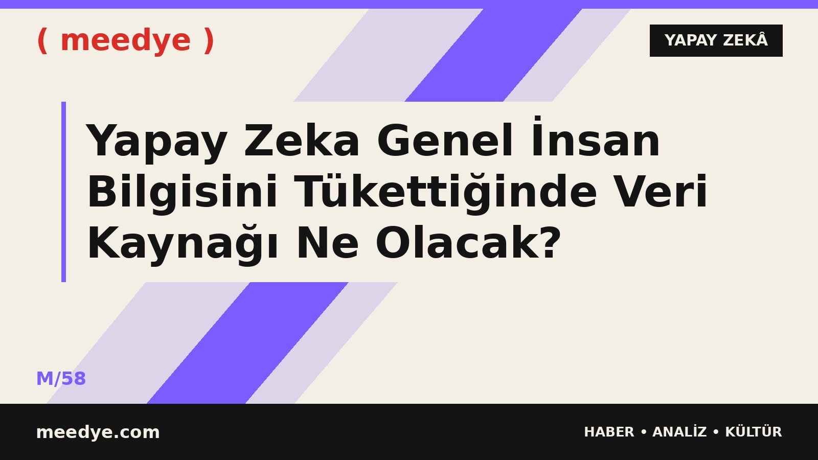 Yapay Zeka Genel İnsan Bilgisini Tükettiğinde Veri Kaynağı Ne Olacak? — Meedye editoryal görseli