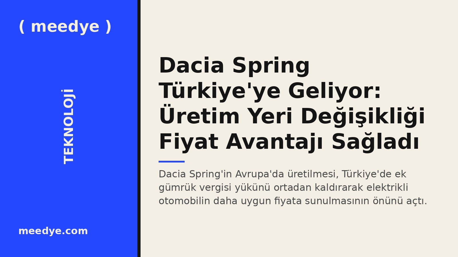 Dacia Spring Türkiye'ye Geliyor: Üretim Yeri Değişikliği Fiyat Avantajı Sağladı — Meedye editoryal görseli