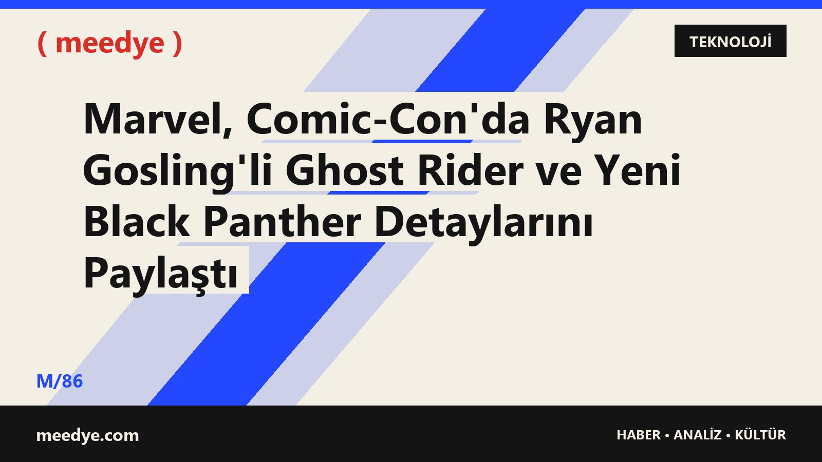 Marvel, Comic-Con'da Ryan Gosling'li Ghost Rider ve Yeni Black Panther Detaylarını Paylaştı — Meedye editoryal görseli