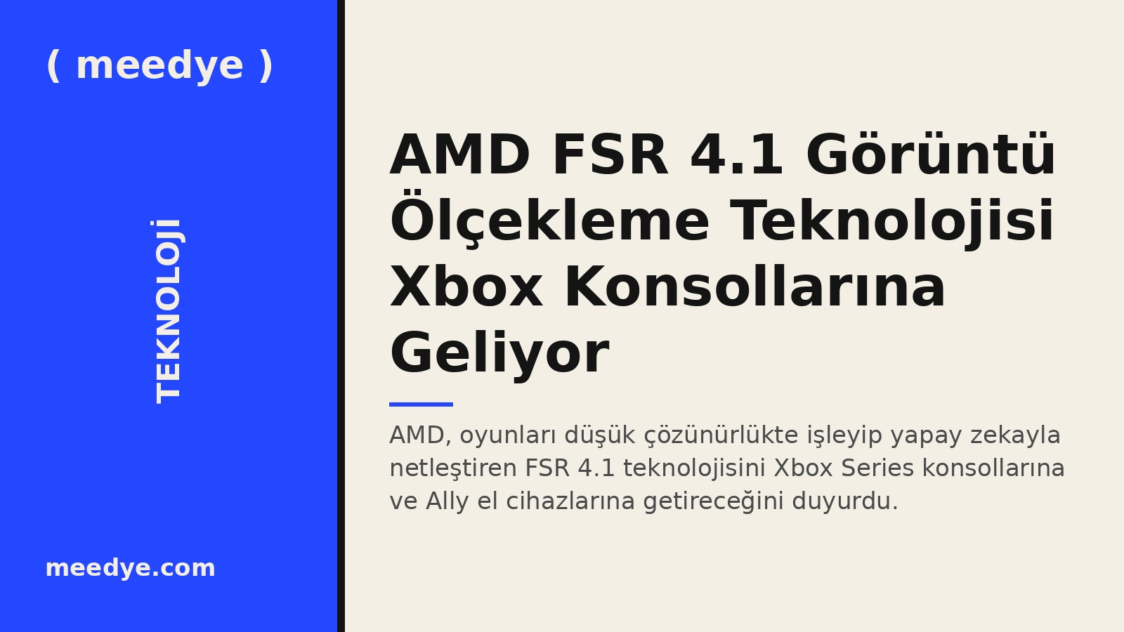 AMD FSR 4.1 Görüntü Ölçekleme Teknolojisi Xbox Konsollarına Geliyor — Meedye editoryal görseli