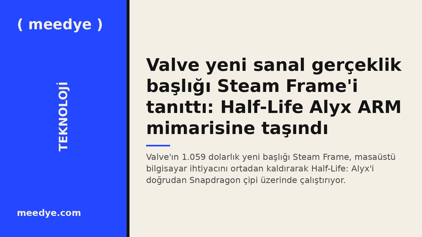 Valve yeni sanal gerçeklik başlığı Steam Frame'i tanıttı: Half-Life Alyx ARM mimarisine taşındı — Meedye editoryal görseli