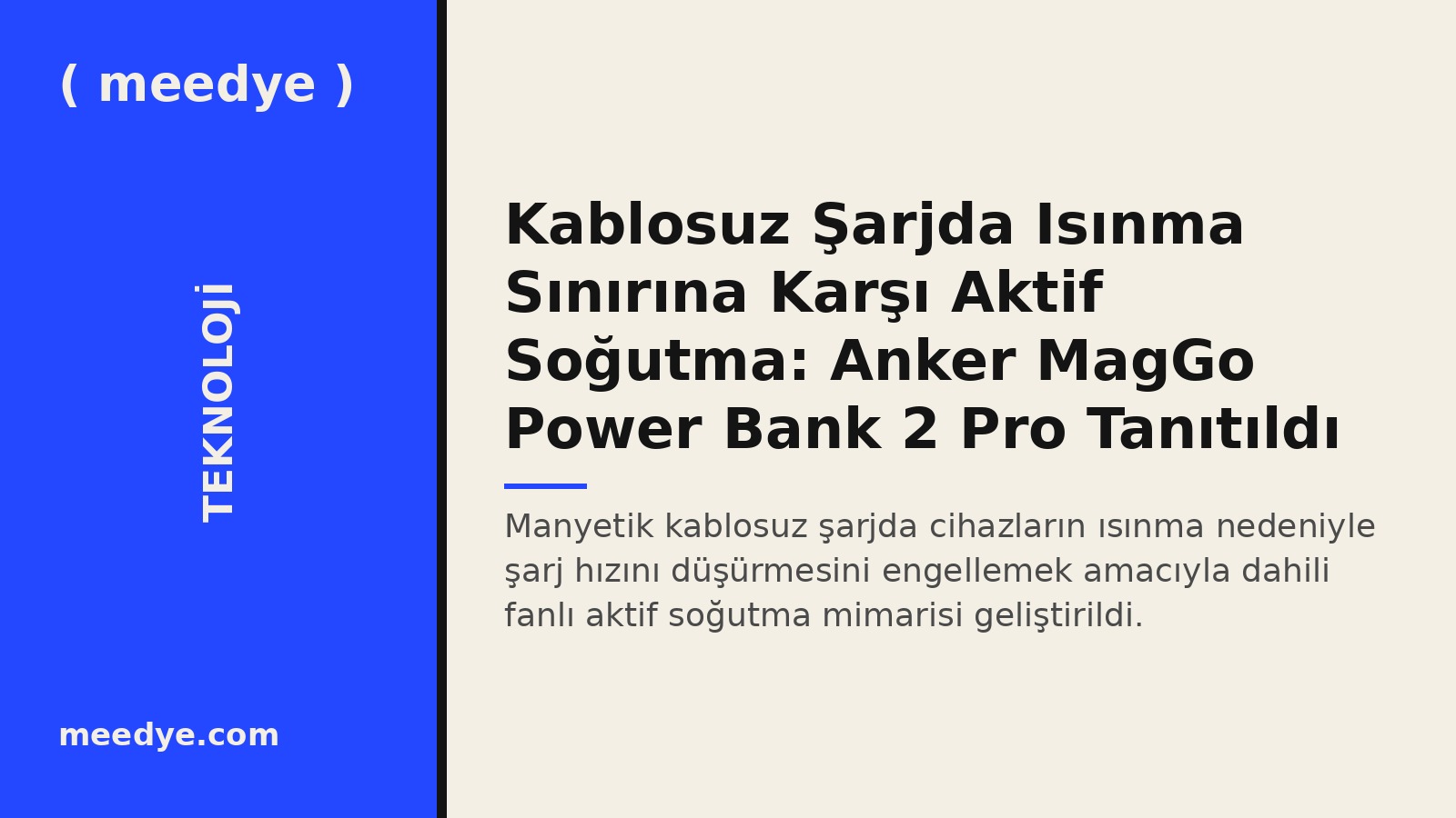Kablosuz Şarjda Isınma Sınırına Karşı Aktif Soğutma: Anker MagGo Power Bank 2 Pro Tanıtıldı — Meedye editoryal görseli