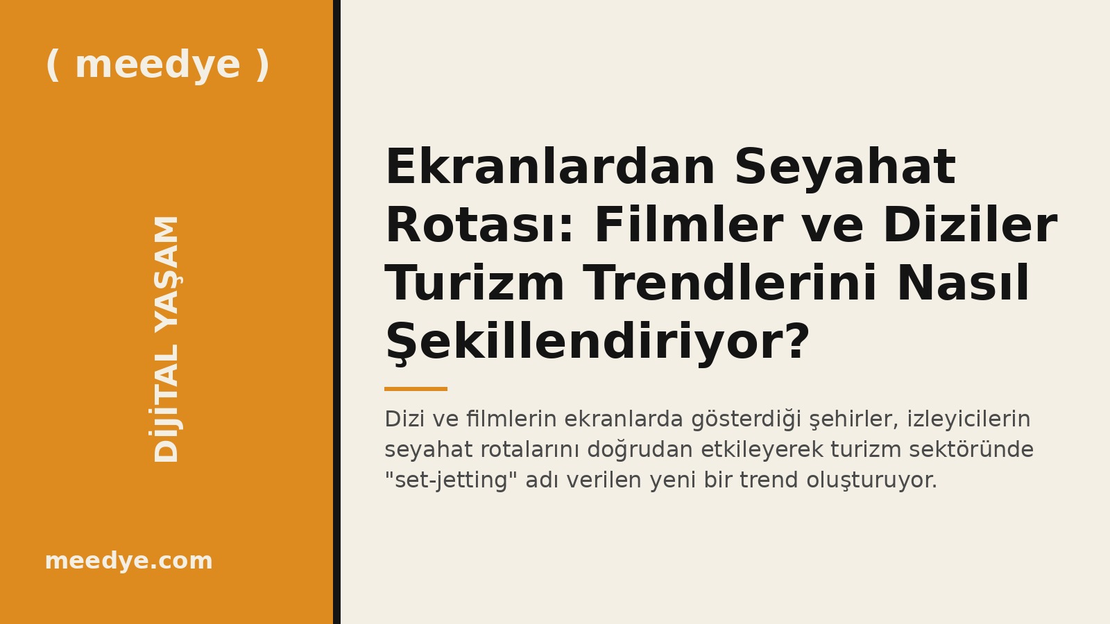 Ekranlardan Seyahat Rotası: Filmler ve Diziler Turizm Trendlerini Nasıl Şekillendiriyor? — Meedye editoryal görseli
