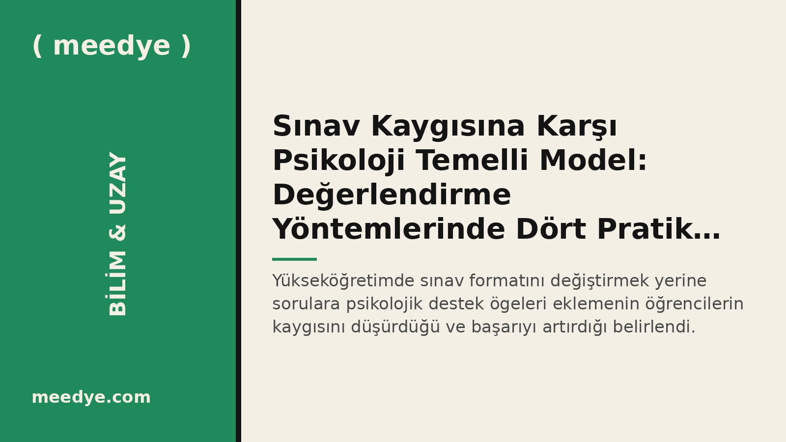 Sınav Kaygısına Karşı Psikoloji Temelli Model: Değerlendirme Yöntemlerinde Dört Pratik Değişiklik — Meedye editoryal görseli
