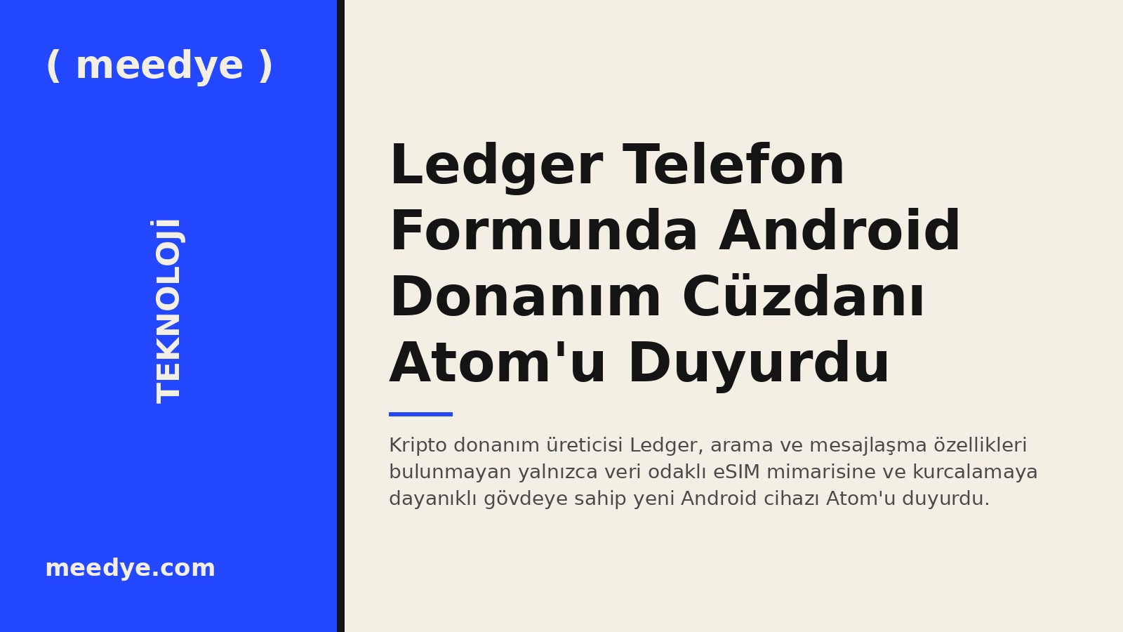 Ledger Telefon Formunda Android Donanım Cüzdanı Atom'u Duyurdu — Meedye editoryal görseli