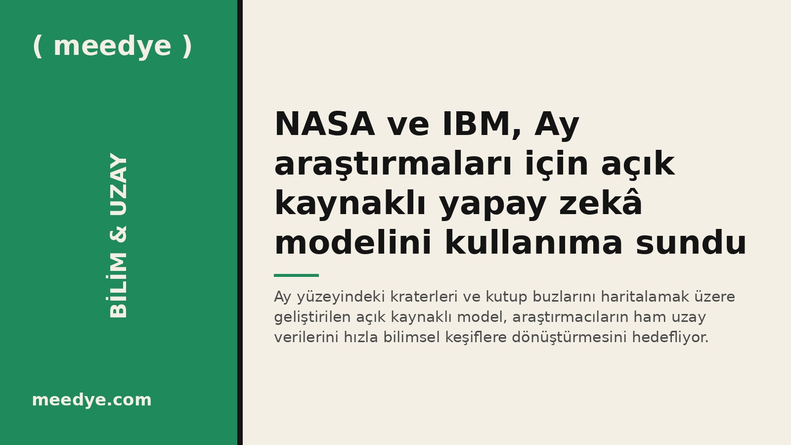 NASA ve IBM, Ay araştırmaları için açık kaynaklı yapay zekâ modelini kullanıma sundu — Meedye editoryal görseli