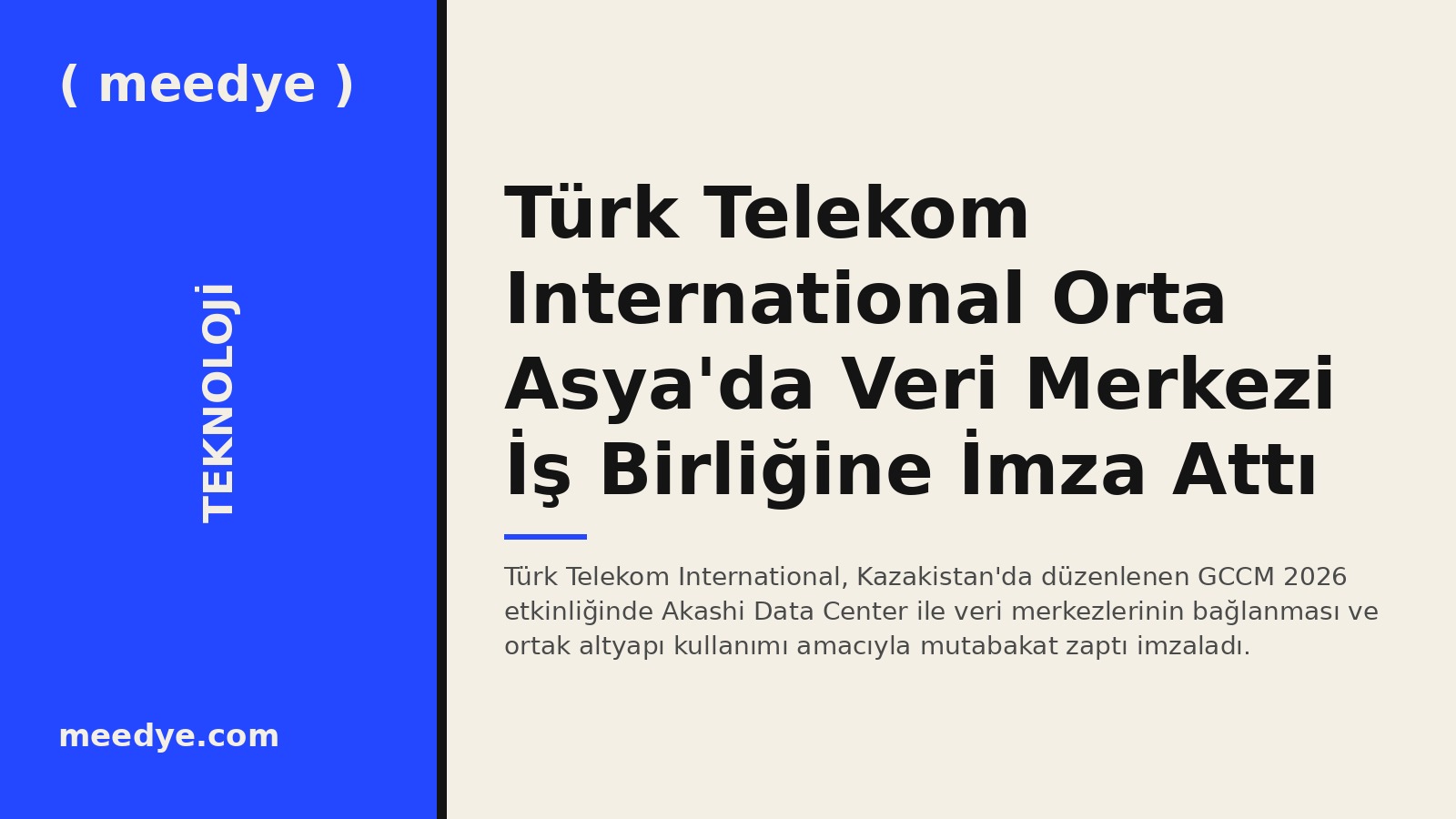 Türk Telekom International Orta Asya'da Veri Merkezi İş Birliğine İmza Attı — Meedye editoryal görseli