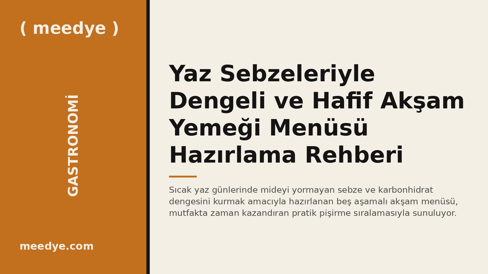 Yaz Sebzeleriyle Dengeli ve Hafif Akşam Yemeği Menüsü Hazırlama Rehberi — Meedye editoryal görseli