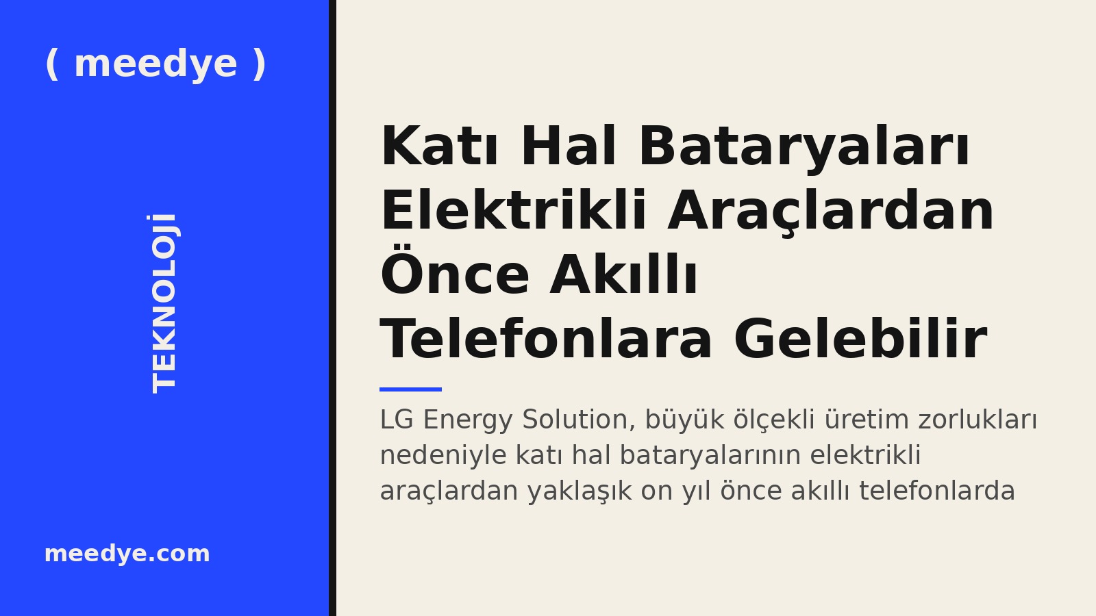 Katı Hal Bataryaları Elektrikli Araçlardan Önce Akıllı Telefonlara Gelebilir — Meedye editoryal görseli