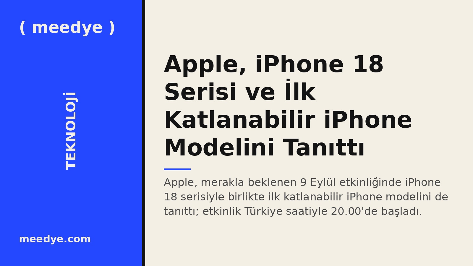 Apple, iPhone 18 Serisi ve İlk Katlanabilir iPhone Modelini Tanıttı — Meedye editoryal görseli