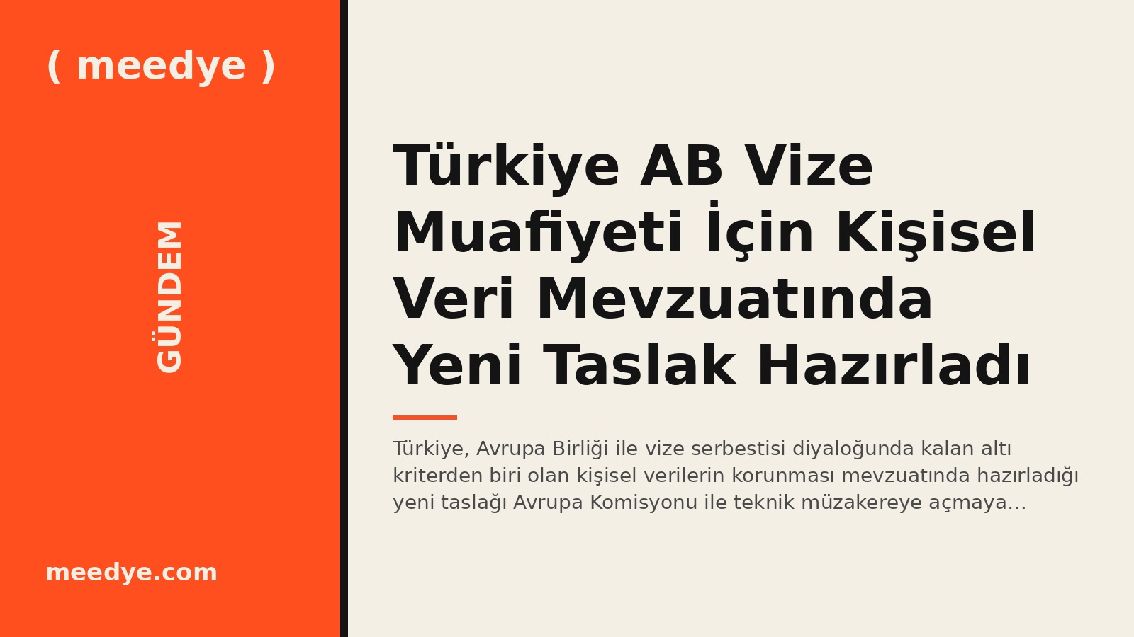Türkiye AB Vize Muafiyeti İçin Kişisel Veri Mevzuatında Yeni Taslak Hazırladı — Meedye editoryal görseli