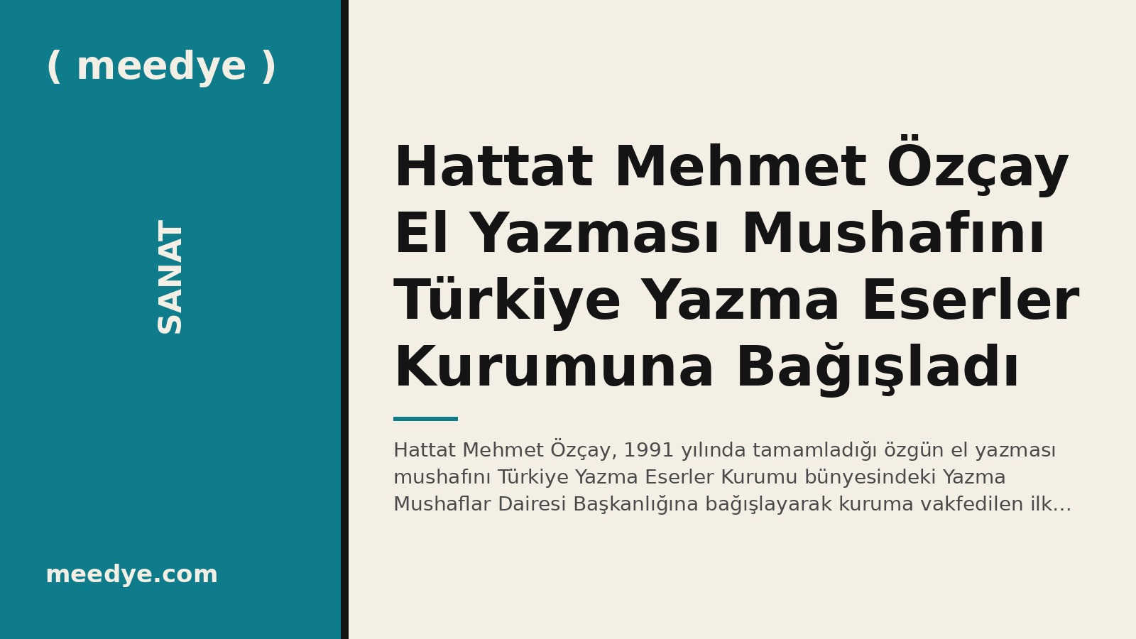 Hattat Mehmet Özçay El Yazması Mushafını Türkiye Yazma Eserler Kurumuna Bağışladı — Meedye editoryal görseli