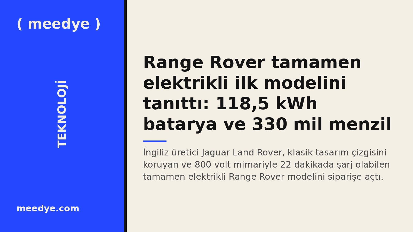 Range Rover tamamen elektrikli ilk modelini tanıttı: 118,5 kWh batarya ve 330 mil menzil — Meedye editoryal görseli
