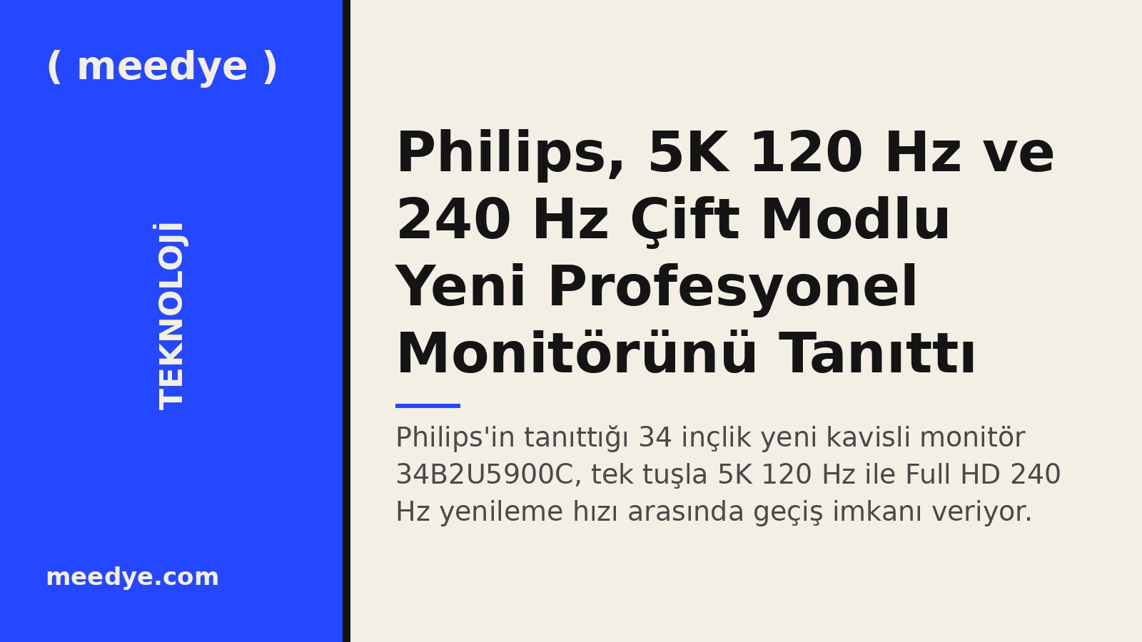 Philips, 5K 120 Hz ve 240 Hz Çift Modlu Yeni Profesyonel Monitörünü Tanıttı — Meedye editoryal görseli