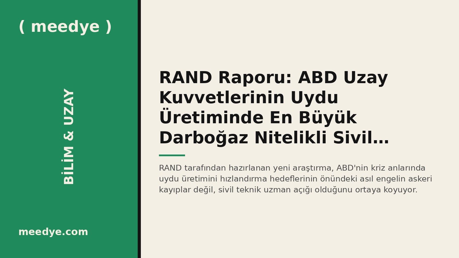 RAND Raporu: ABD Uzay Kuvvetlerinin Uydu Üretiminde En Büyük Darboğaz Nitelikli Sivil Personel Açığı — Meedye editoryal görseli