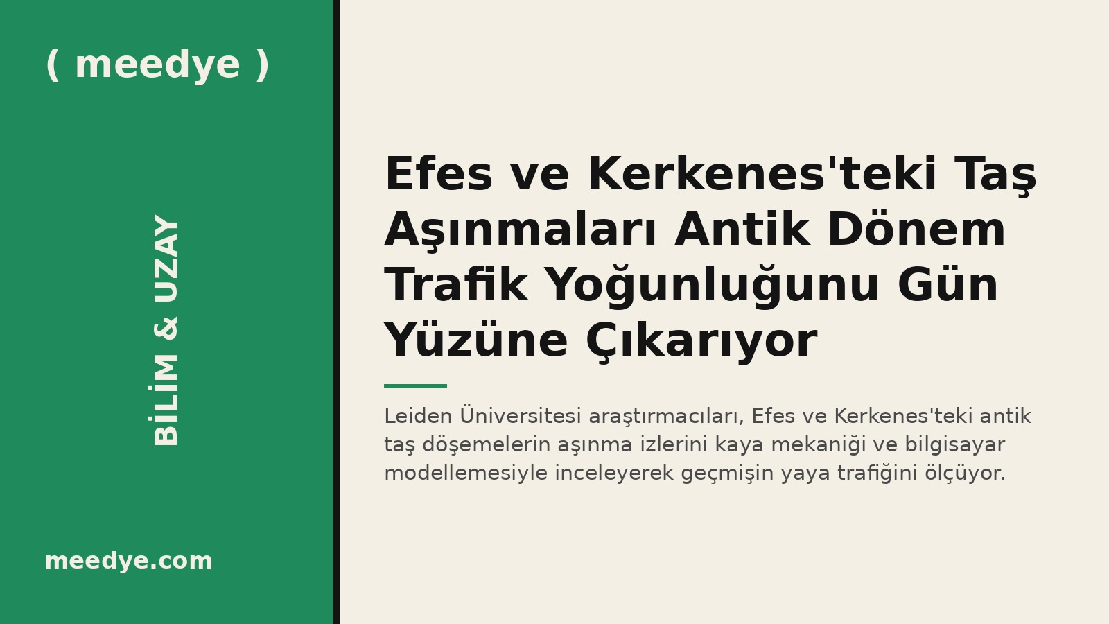 Efes ve Kerkenes'teki Taş Aşınmaları Antik Dönem Trafik Yoğunluğunu Gün Yüzüne Çıkarıyor — Meedye editoryal görseli