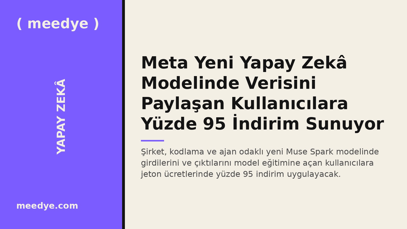 Meta Yeni Yapay Zekâ Modelinde Verisini Paylaşan Kullanıcılara Yüzde 95 İndirim Sunuyor — Meedye editoryal görseli