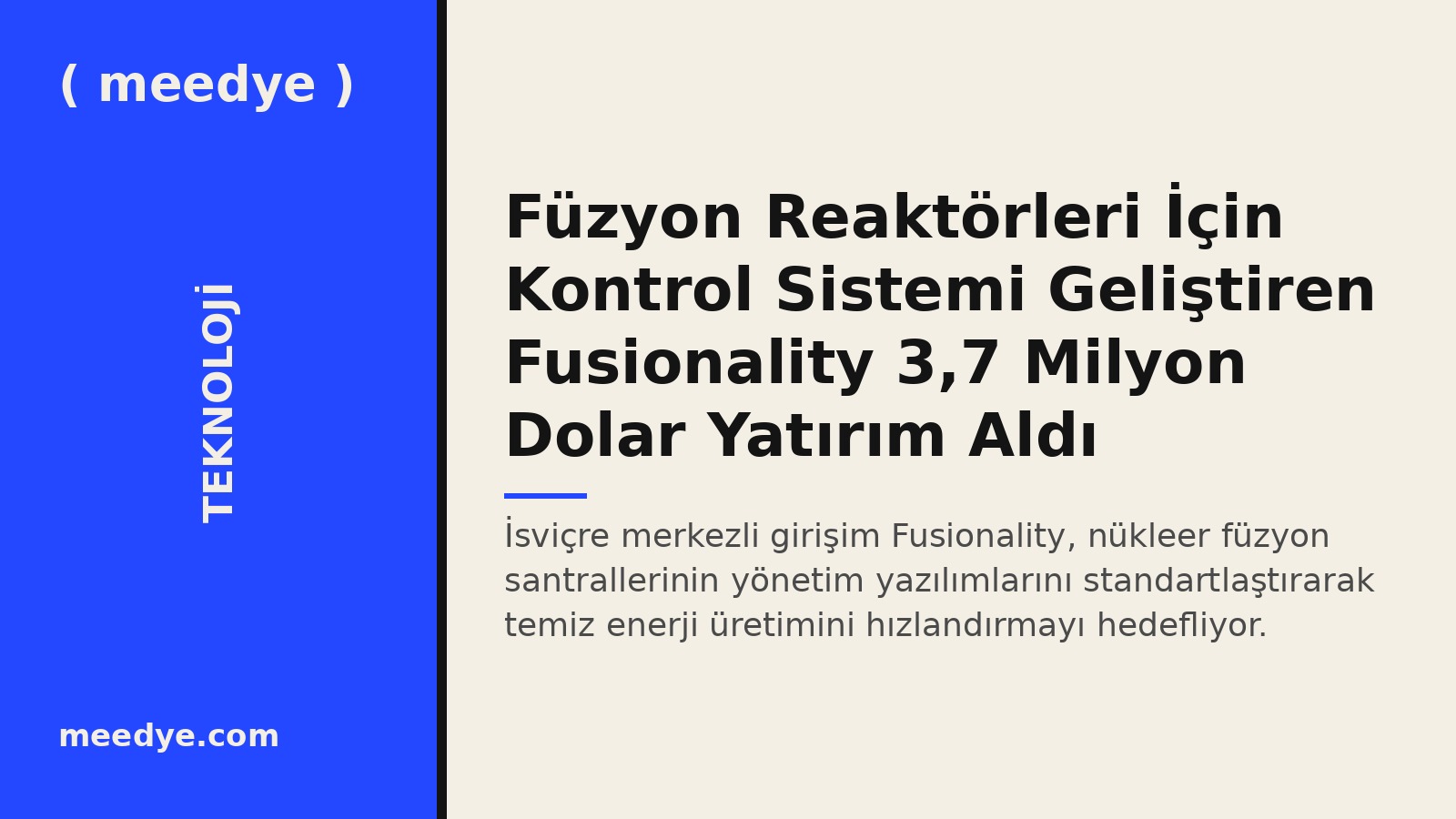 Füzyon Reaktörleri İçin Kontrol Sistemi Geliştiren Fusionality 3,7 Milyon Dolar Yatırım Aldı — Meedye editoryal görseli