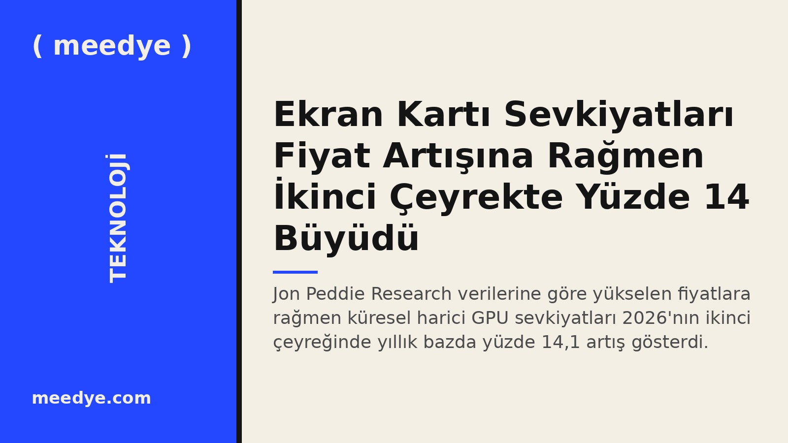 Ekran Kartı Sevkiyatları Fiyat Artışına Rağmen İkinci Çeyrekte Yüzde 14 Büyüdü — Meedye editoryal görseli