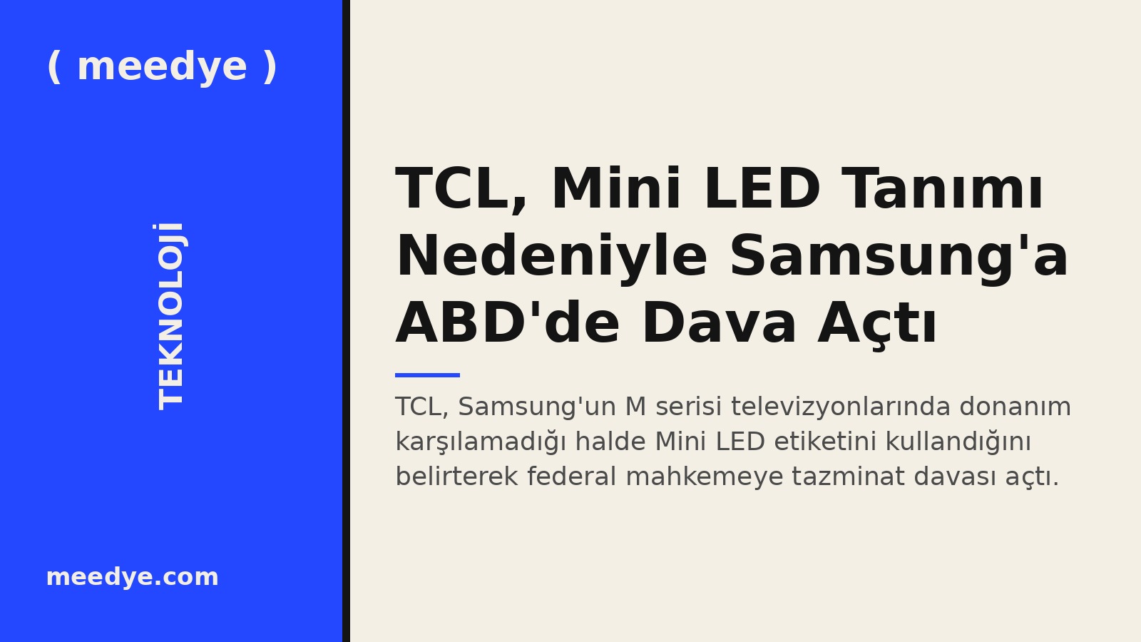 TCL, Mini LED Tanımı Nedeniyle Samsung'a ABD'de Dava Açtı — Meedye editoryal görseli