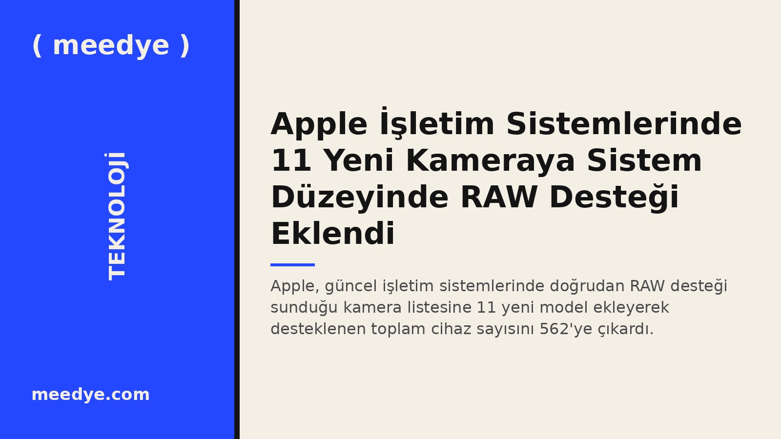 Apple İşletim Sistemlerinde 11 Yeni Kameraya Sistem Düzeyinde RAW Desteği Eklendi — Meedye editoryal görseli