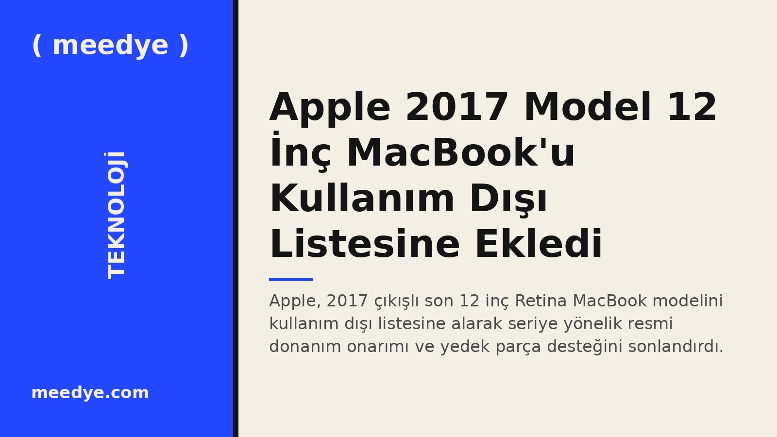 Apple 2017 Model 12 İnç MacBook'u Kullanım Dışı Listesine Ekledi — Meedye editoryal görseli
