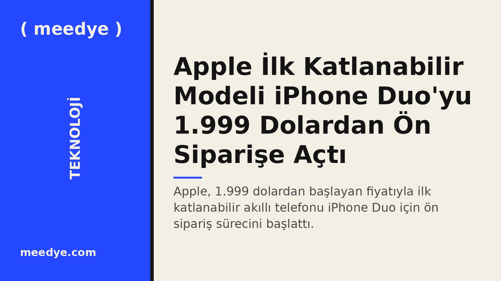 Apple İlk Katlanabilir Modeli iPhone Duo'yu 1.999 Dolardan Ön Siparişe Açtı — Meedye editoryal görseli